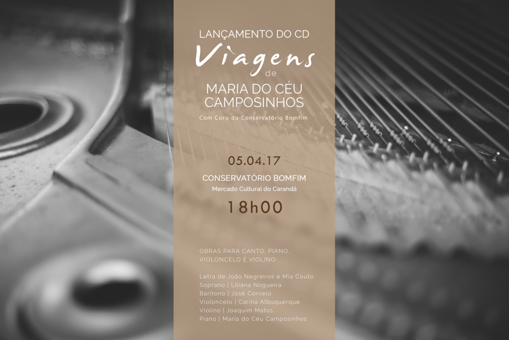 Lançamento de CD Viagens Maria do Céu Camposinhos Conservatório Bomfim