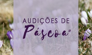 MosaicoEvento_AudicoesPascoa18