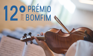 12º Prémio Bomfim 2018 Conservatório Bomfim