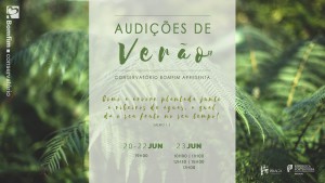 Audições de Verão Audições Finais 2017-2018 Conservatório Bomfim