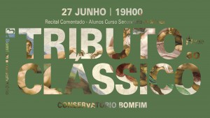 Tributo ao Clássico, Recital Comentado, Curso Secundário de Música, Música, Conservatório Bomfim, Braga