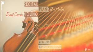 Recital de Violino e Piano David Correia Rui Martins Conservatório Bomfim Braga Música