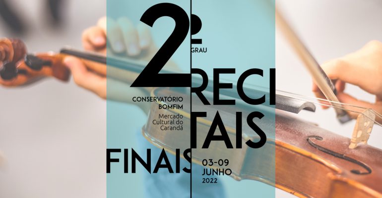 Recitais de 2º Grau Curso Básico de Música Conservatório Bomfim Braga 2021-2022